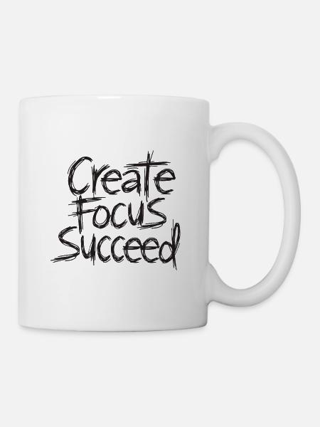 Create Focus Succeed - Tasse - Weiß