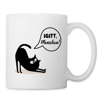 Igitt Menschen Katzen - Tasse - Weiß - Rechts