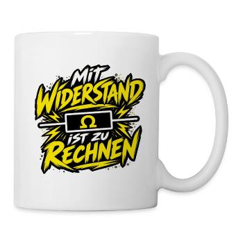 Elektriker – Mit Widerstand ist zu rechnen - Tasse - Weiß - Rechts