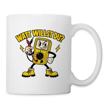 Watt willst du? – Freches Multimeter - Tasse - Weiß - Rechts
