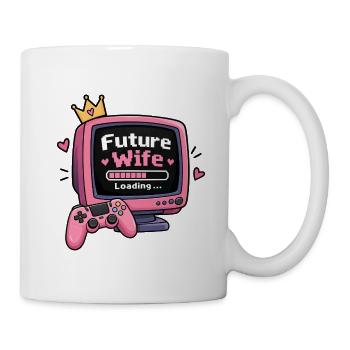 Future Wife – Loading...- Lustiges Verlobungsshirt - Tasse - Weiß - Rechts