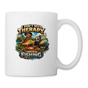 Ich brauche keine Therapie, ich brauche Angeln, Fische im Freien. - Tasse - Weiß - Rechts