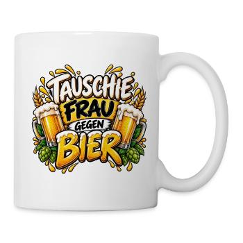 Tausche Frau Gegen Bier - Tasse - Weiß - Rechts