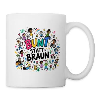 Bunt statt Braun - Tasse - Weiß - Rechts