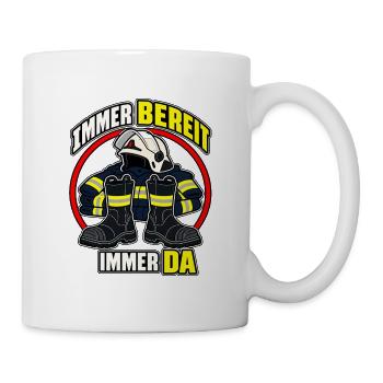 Feuerwehr – Immer bereit, immer da - Tasse - Weiß - Rechts