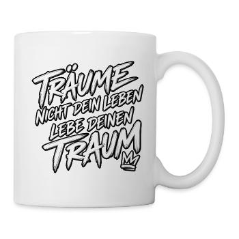 Lebe Deinen Traum Typografie Print - Tasse - Weiß - Rechts