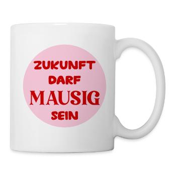 Mausige Zukunft - Tasse - Weiß - Rechts
