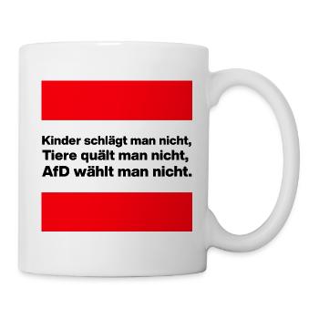 AFD WÄHLT MAN NICHT, KINDER UND TIERE, NO NZS - Tasse - Weiß - Rechts