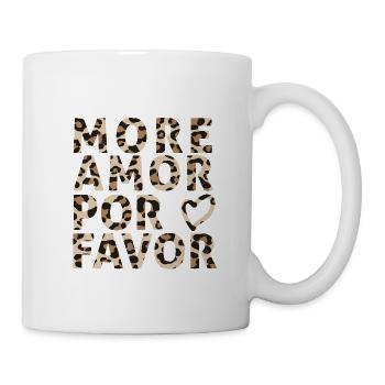 More Amor por favor - Tasse - Weiß - Rechts