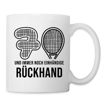 70 und immer noch einhändige Rückhand Tennis - Tasse - Weiß - Rechts
