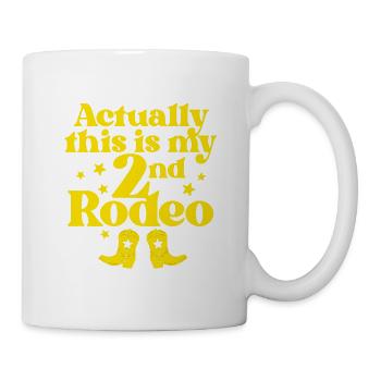 Mein zweites Rodeo - Tasse - Weiß - Rechts