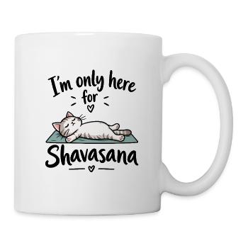 I'm only here for Shavasana – Yoga Katze - Tasse - Weiß - Rechts