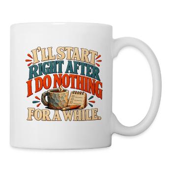 Lustiger Prokrastination-Kaffee-Humor - Tasse - Weiß - Rechts