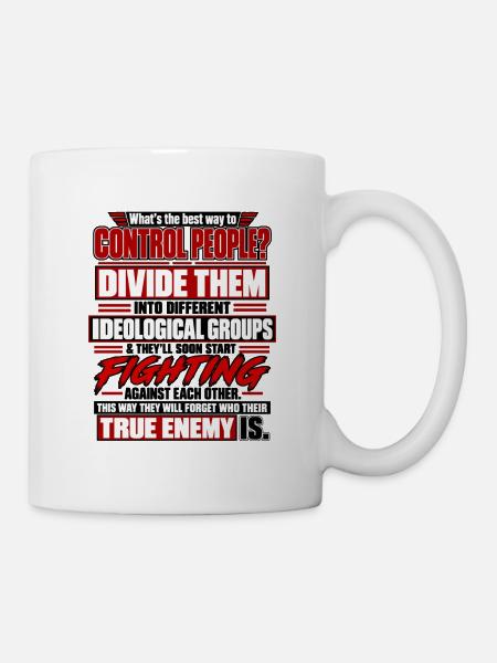 Teile sie, kontrolliere Menschen - Tasse - Weiß