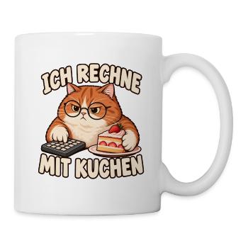 Katze – Ich rechne mit Kuchen - Tasse - Weiß - Rechts