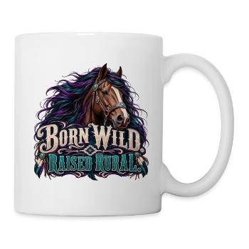 Geboren Wild, Ländlich Aufgewachsen - Tasse - Weiß - Rechts