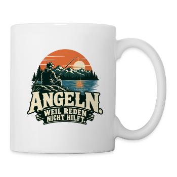 Angeln – Weil Reden nicht hilft - Tasse - Weiß - Rechts