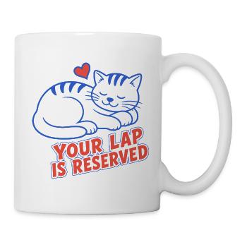 Schlafende Katze – Your Lap Is Reserved - Tasse - Weiß - Rechts
