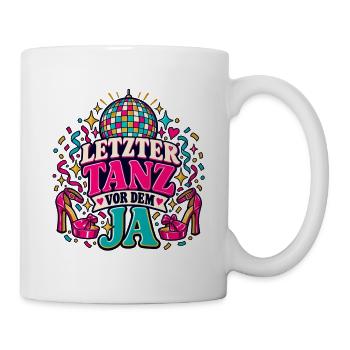 Letzter Tanz vor dem Ja - Tasse - Weiß - Rechts