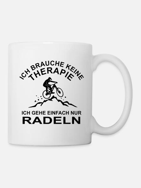 Radeln - Ich brauche keine Therapie - Tasse - Weiß