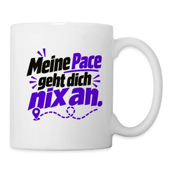 Meine Pace – frecher Laufspruch - Joggen - Laufen - Tasse - Weiß - Rechts