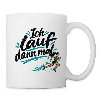 Joggerin: Ich lauf dann mal - Tasse - Weiß - Rechts