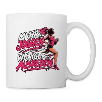 Mehr Joggen, weniger Ausreden - Tasse - Weiß - Rechts