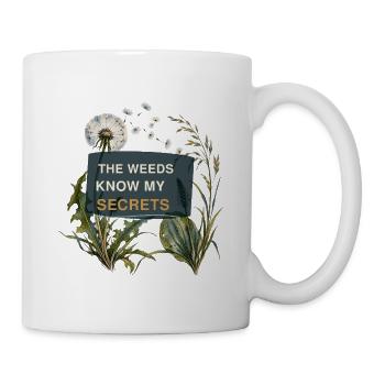 Wilder Garten – Das Unkraut kennt meine Geheimnisse - Tasse - Weiß - Rechts