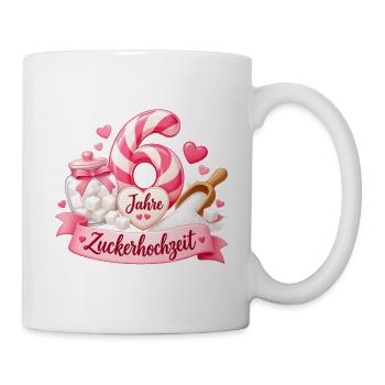 6.Hochzeitstag ,  Zuckerhochzeit , 6 Jahre - Tasse - Weiß - Rechts