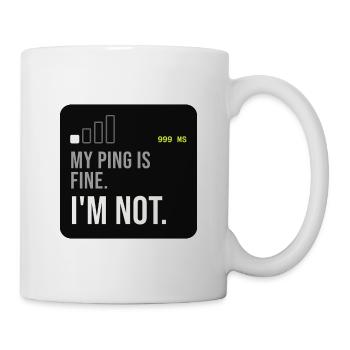 Ping Not Fine Tech-Meme - Tasse - Weiß - Rechts