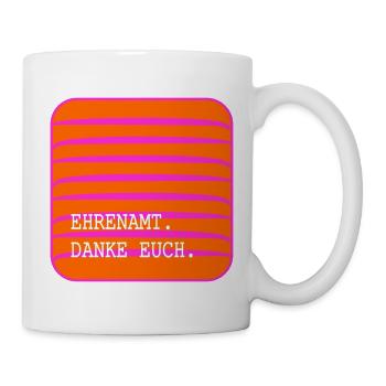EHRENAMT Danke Euch - Tasse - Weiß - Rechts