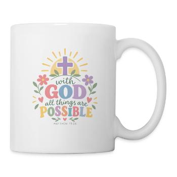 Mit Gott ist alles möglich. - Tasse - Weiß - Rechts
