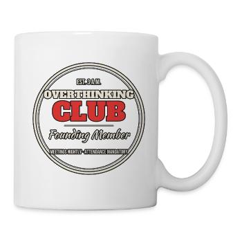 Overthinking Club – Gegründet um 3 Uhr nachts - Tasse - Weiß - Rechts