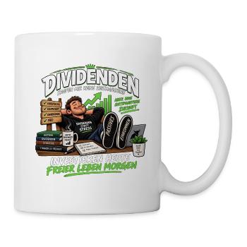 Dividenden kaufen mir keine Zeitmaschine - Tasse - Weiß - Rechts