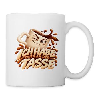 Ich Habe Einen An Der Tasse Kaffee - Tasse - Weiß - Rechts