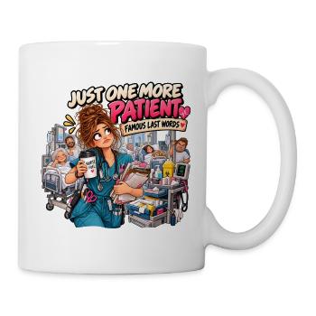 Juste un patient de plus – Infirmière héroïne - Tasse - Weiß - Rechts