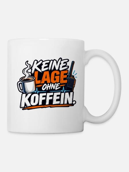 Keine Lage Ohne Koffein - Tasse - Weiß