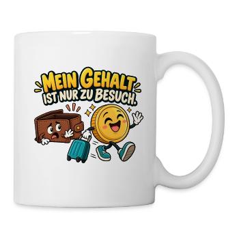 Gehaltsbesuch Geld trifft Spaß - Tasse - Weiß - Rechts