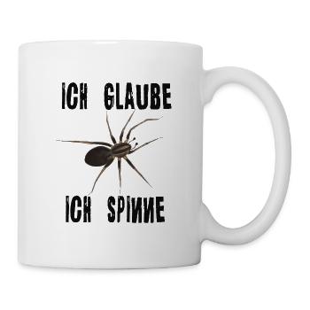 Ich glaube ich spinne - Spinne Spruch - Tasse - Weiß - Rechts