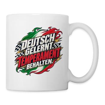 Deutsch gelernt Temperament behalten - Tasse - Weiß - Rechts