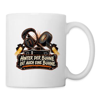 Hinter der Bühne ist auch eine Bühne. - Tasse - Weiß - Rechts
