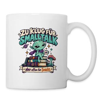 Zu klug für Smalltalk Snack Edition - Tasse - Weiß - Rechts