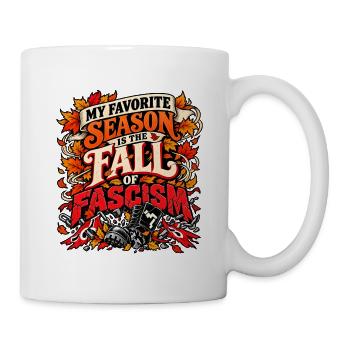Herbstfall des Faschismus - Tasse - Weiß - Rechts