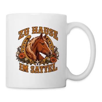 Zu Hause im Sattel - Tasse - Weiß - Rechts