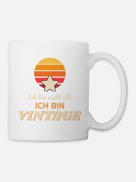 Ich bin nicht alt, ich bin vintage – Lustig - Tasse - Weiß