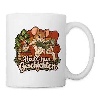 Lesen - Heute nur Geschichten Kuschelmaus - Tasse - Weiß - Rechts