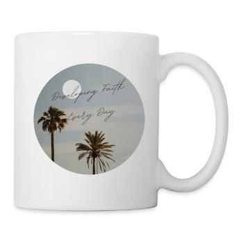 Glauben entwickeln Täglich Palmenbäume Ästhetik - Tasse - Weiß - Rechts