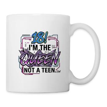 18! Queen Not a Teen – Cooles T-Shirt zum 18. Gebu - Tasse - Weiß - Rechts