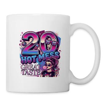 Hot Mess Great Taste 20. Geburtstag Damen - Tasse - Weiß - Rechts