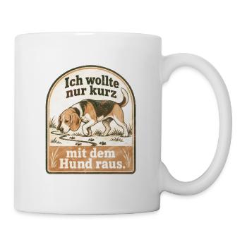 Beagle - Bin gleich wieder da. Ja, klar. - Tasse - Weiß - Rechts